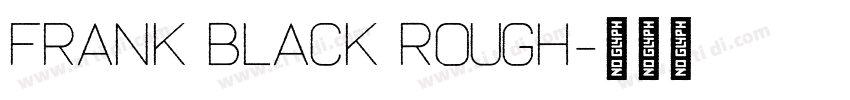Frank Black Rough字体转换